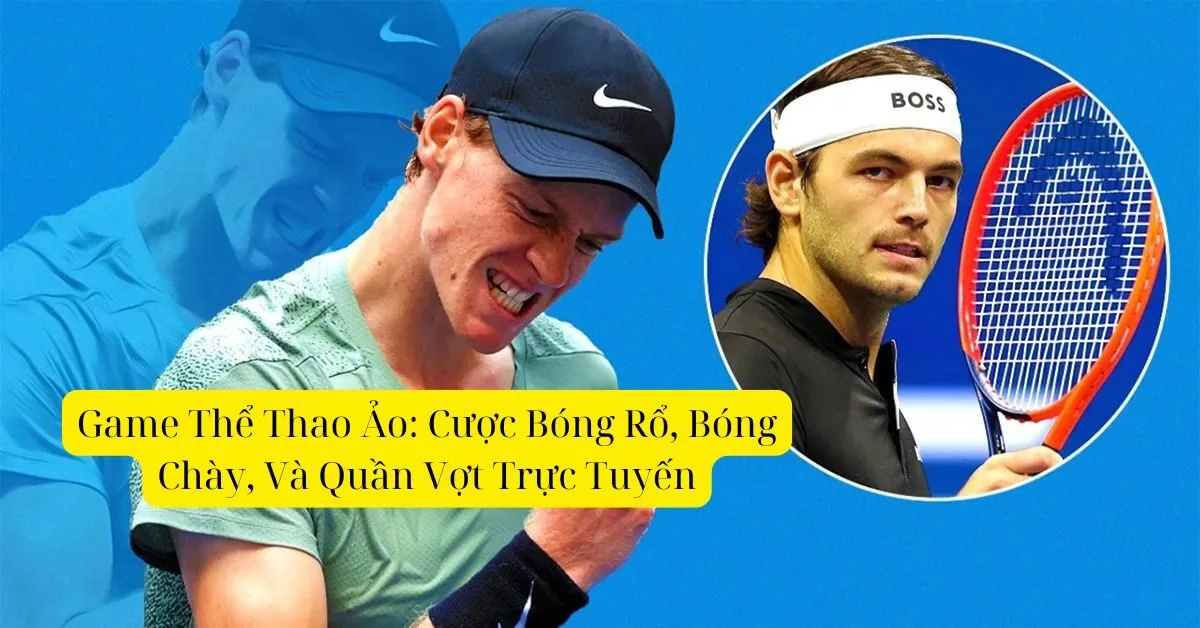 Game Thể Thao Ảo: Cược Bóng Rổ, Bóng Chày, Và Quần Vợt Trực Tuyến